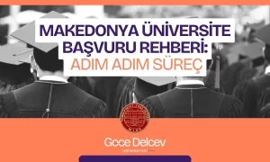 Makedonya Üniversite Başvuru Rehberi